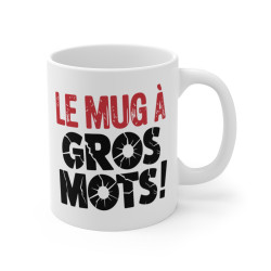 Mug Le Mug à Gros Mots – Tasse Idée cadeau Humoristique et Décalée pour enfants et adultes