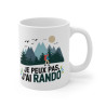 Mug Je Peux Pas, J'ai Rando – Tasse pour Amateurs de Nature et Randonnée