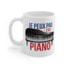 Mug "Je Peux Pas, J'ai Piano" – Tasse Parfaite pour Les Amoureux de Musique