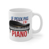 Mug "Je Peux Pas, J'ai Piano" – Tasse Parfaite pour Les Amoureux de Musique