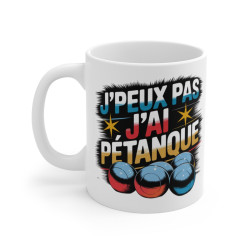 Mug Tasse "Je Peux Pas,...