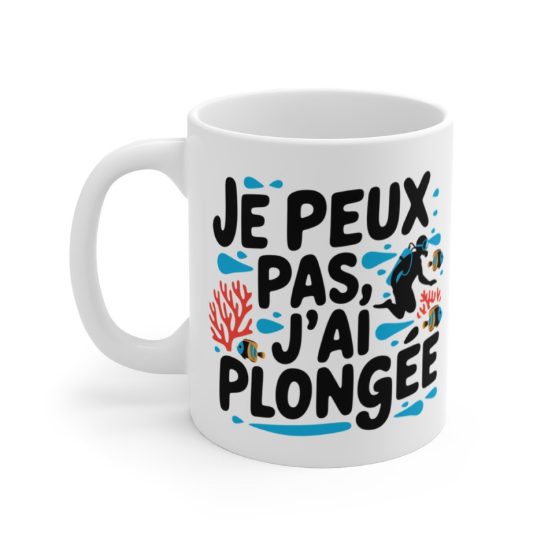 Mug Tasse "Je Peux Pas, J'ai Plongée" –Idée cadeau pour les Passionnés des Fonds Marins