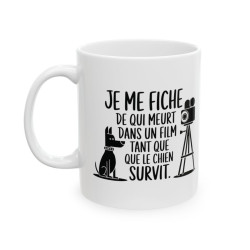 Mug Humour Cinéphile "Je Me Fiche de Qui Meurt, Tant Que Le Chien Survit" – Cadeau Original pour Amoureux des Animaux et Films