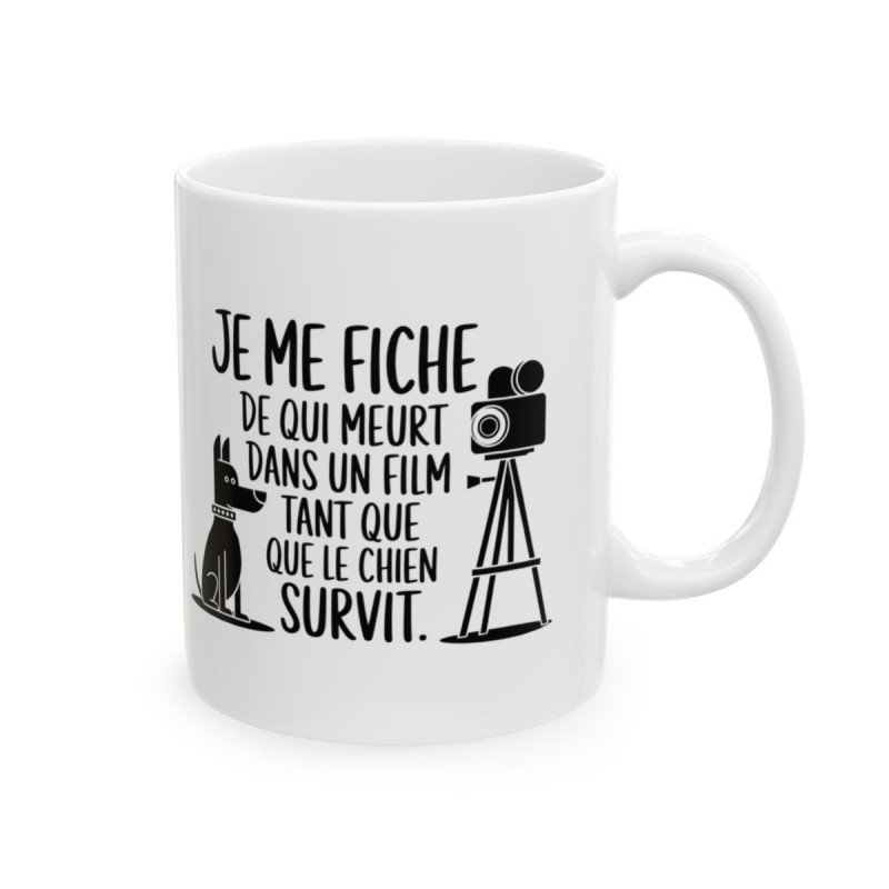 Mug Humour Cinéphile "Je Me Fiche de Qui Meurt, Tant Que Le Chien Survit" – Cadeau Original pour Amoureux des Animaux et Films