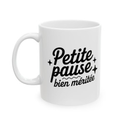 Mug "Petite Pause Bien Méritée" - Tasse Relaxante pour Vos Moments de Détente