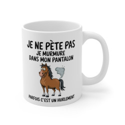 Mug Tasse Humour "Je ne pète pas, je murmure" - Tasse Drôle avec Cheval - Idée Cadeau Originale et Rigolote