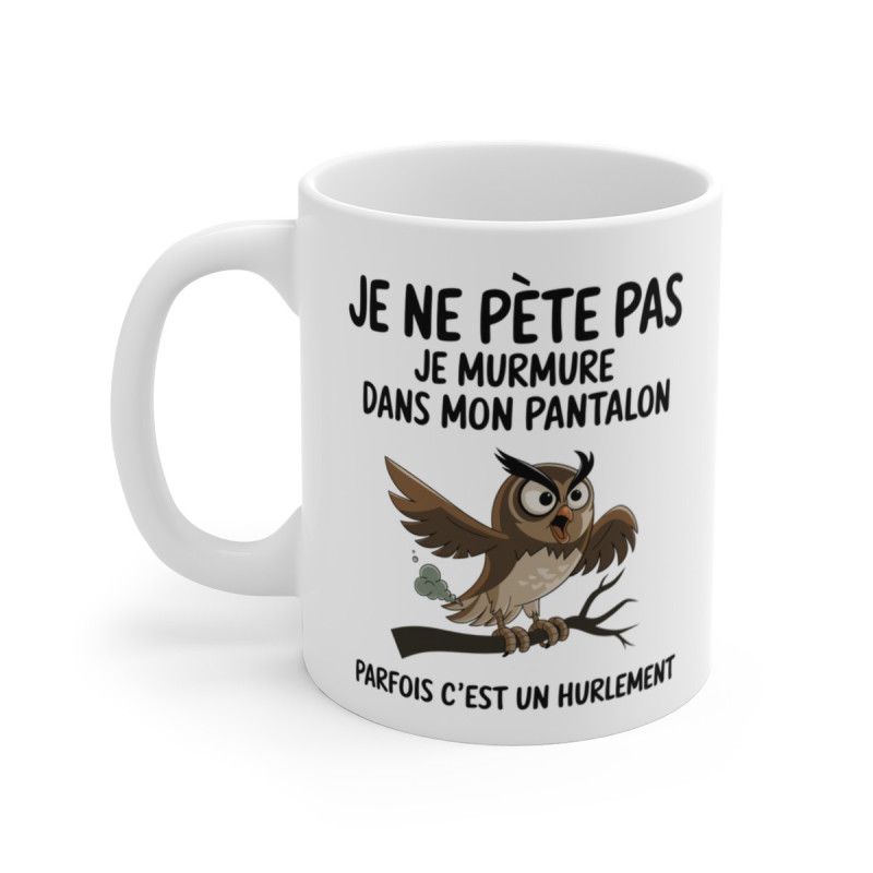 Mug Tasse Humour "Je ne pète pas, je murmure" - Tasse Drôle avec Hibou - Idée Cadeau Originale et Rigolote