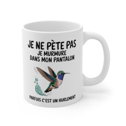 Mug Tasse Humour "Je ne pète pas, je murmure" - Tasse Drôle avec Colibri - Idée Cadeau Originale et Rigolote