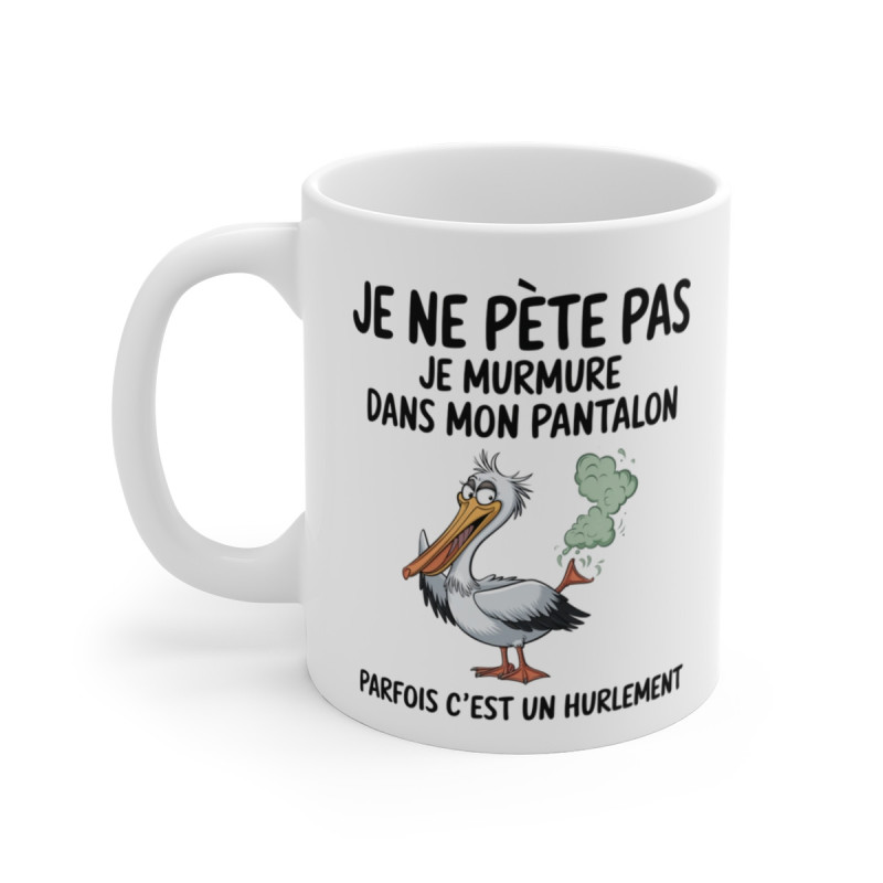Mug Tasse Humour "Je ne pète pas, je murmure" - Tasse Drôle avec Pélican - Idée Cadeau Originale et Rigolote