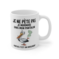Mug Tasse Humour "Je ne pète pas, je murmure" - Tasse Drôle avec Pélican - Idée Cadeau Originale et Rigolote
