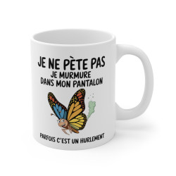 Mug Tasse Humour "Je ne pète pas, je murmure" - Tasse Drôle avec Papillon Coloré - Cadeau Original et Rigolo