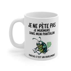 Mug Humour "Je ne pète pas,...