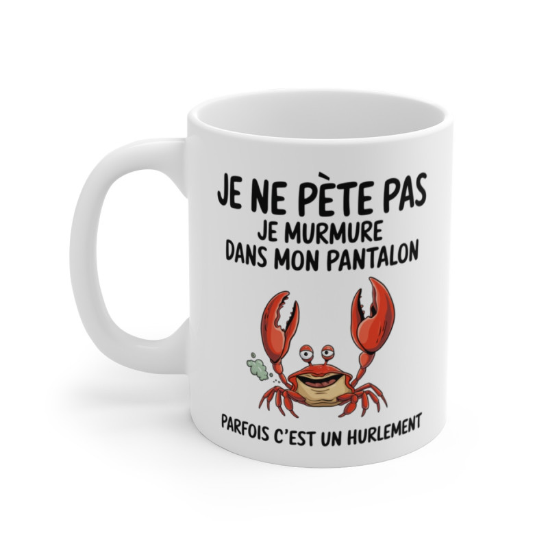 Mug Humour "Je ne pète pas, je murmure" - Tasse Drôle avec Crabe - Cadeau Original et Amusant
