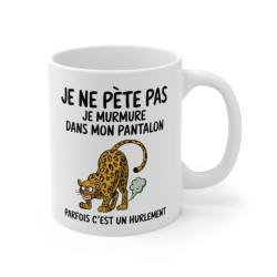 Mug Tasse Léopard Humoristique - "Je ne pète pas, je murmure" - Cadeau Drôle et Sauvage