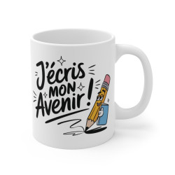 Mug « J'écris Mon Avenir » – Design Inspirant pour les Rêveurs et Créateurs