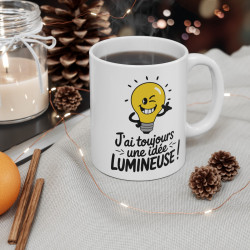 Mug Tasse Humour  J’ai Toujours Une Idée Lumineuse » – Original et Inspirant ! Idée Cadeau