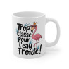 Mug « Trop Classe pour l'Eau Froide » – Tasse Design Flamant Rose Couronné, Idée Cadeau Fun et Chic pour les Amateurs de Style !