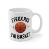 Mug « J'peux Pas J'ai Basket » – Tasse Humoristique pour Fans de Basketball et Sportifs