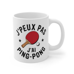Mug Tasse J'peux Pas J'ai Ping-Pong » – Tasse Originale pour Passionnés de Tennis de Table