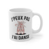 Mug Tasse J'peux Pas J'ai Danse » – Tasse Élégante pour Passionnés de Ballet et de Danse