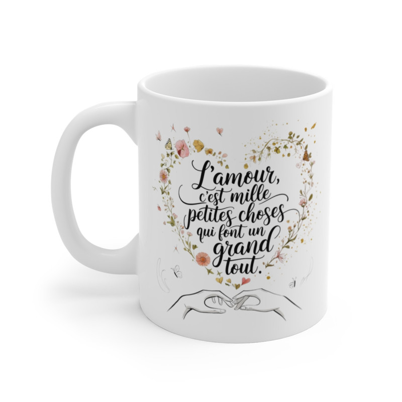 Mug Romantique - L'Amour, Mille Petites Choses Qui Font Un Grand Tout - Cadeau pour Couple, Saint-Valentin et Anniversaires
