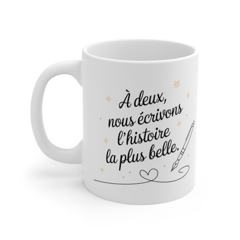 Mug Nous Écrivons L’Histoire La Plus Belle - Cadeau Romantique Personnalisé, Idéal Couple, Saint-Valentin et Anniversaires