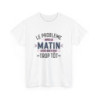 T-Shirt Humour Matin – Le Problème avec le Matin, C’est que c’est Trop Tôt – Cadeau Rigolo – Coton Premium