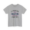 T-Shirt Humour Matin – Le Problème avec le Matin, C’est que c’est Trop Tôt – Cadeau Rigolo – Coton Premium
