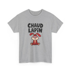 T shirt Humour "Chaud Lapin" – Unisexe – 100% Coton – Blanc & Gris Tee Shirt