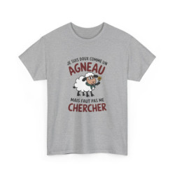 Tee shirt Humour Drôle Amusant Doux comme un Agneau – Unisexe – Blanc & Gris T shirt