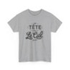 Tee shirt Humour "La Tête dans le " – Unisexe – Blanc & Gris T shirt Amusant Drôle