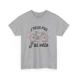 T shirt Cycliste "J'Peux Pas J'ai Vélo" - Humour Vélo, Cadeau Cyclisme tee shirt drôle sport