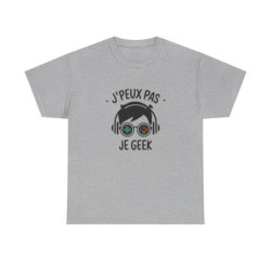 T-shirt Geek Gamer Homme et Femme - J’Peux Pas Je Geek - Cadeau Gaming Humour Jeux Vidéo Esports