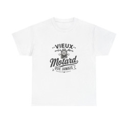 T-shirt Vieux Motard Que Jamais Homme et Femme - Cadeau Humour Motard Vintage - Tee-Shirt Moto Biker Passion