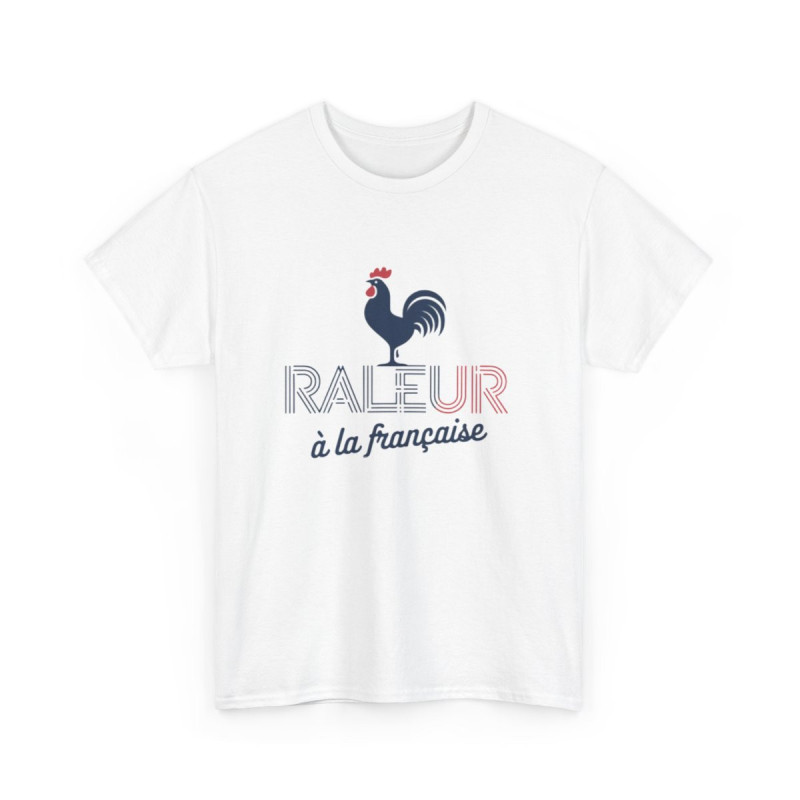 T-shirt Humour Français "Râleur à la Française" -  Tricolore - Cadeau Original Homme et Femme