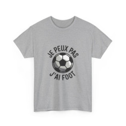 T-shirt "Je Peux Pas J'ai Foot" - Cadeau Humour Football - Homme et Femme tee shirt