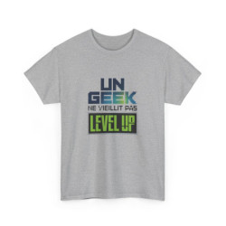 T-shirt "Un Geek Ne Vieillit Pas, Level Up" - Cadeau Gamer - Homme et Femme tee shirt