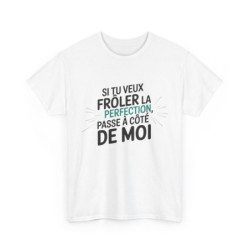 T shirt– "Si tu veux frôler...