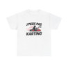 T shirt drôle J’peux pas j’ai karting  Cadeau pilote de kart, passion circuit, humour sport automobile Tee shirt  Homme & Femme