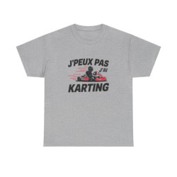 T shirt drôle J’peux pas j’ai karting  Cadeau pilote de kart, passion circuit, humour sport automobile Tee shirt  Homme & Femme