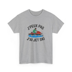 T shirt humour jet ski J’peux pas j’ai jet ski – Tee shirt fun mer, sports nautiques, vacances, ride Homme & Femme