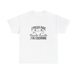 T shirt escrime homme femme  J’peux pas j’ai escrime  Tee shirt sport sabre épée fleuret Cadeau passion escrimeur