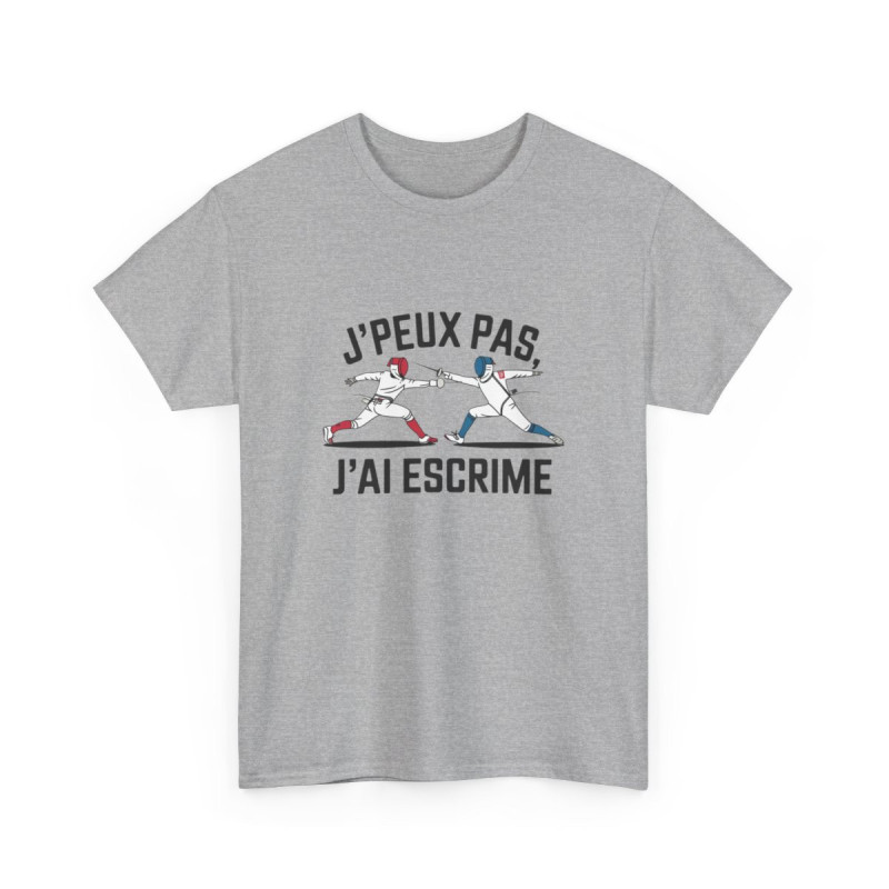 T shirt escrime homme femme  J’peux pas j’ai escrime  Tee shirt sport sabre épée fleuret Cadeau passion escrimeur