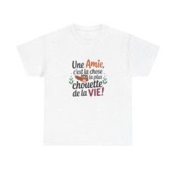 Tee-shirt femme “Une amie, c’est la chose la plus chouette de la vie” – Cadeau original et touchant pour meilleure amie