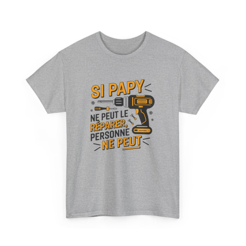 T-shirt “Si Papy ne peut le réparer, personne ne peut” – Cadeau humour bricolage pour super grand-père