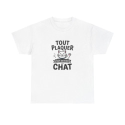 T-shirt “Tout Plaquer pour Devenir un Chat” – Humour, Détente et Esprit Félin amusant drôle tee shirt