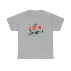 T-shirt “Ma sœur elle déchire” – Cadeau fun et affectueux pour sœur exceptionnelle tee shirt