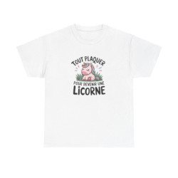 T-shirt “Tout plaquer pour devenir une licorne” – Pour les rêveurs et les rêveuses tee shirt femme