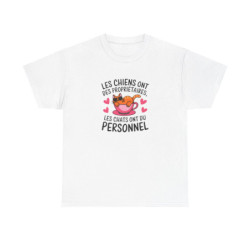 T-shirt “Les chats ont du personnel” – Pour les vrais rois de la maison tee shirt amusant humour drôle