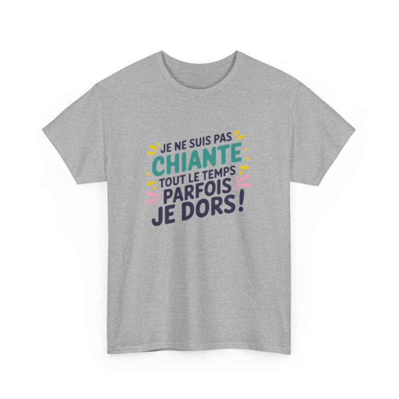 T-shirt Humour Femme – “Je ne suis pas chiante tout le temps, parfois je dors” – Drôle et assumé tee shirt amusant